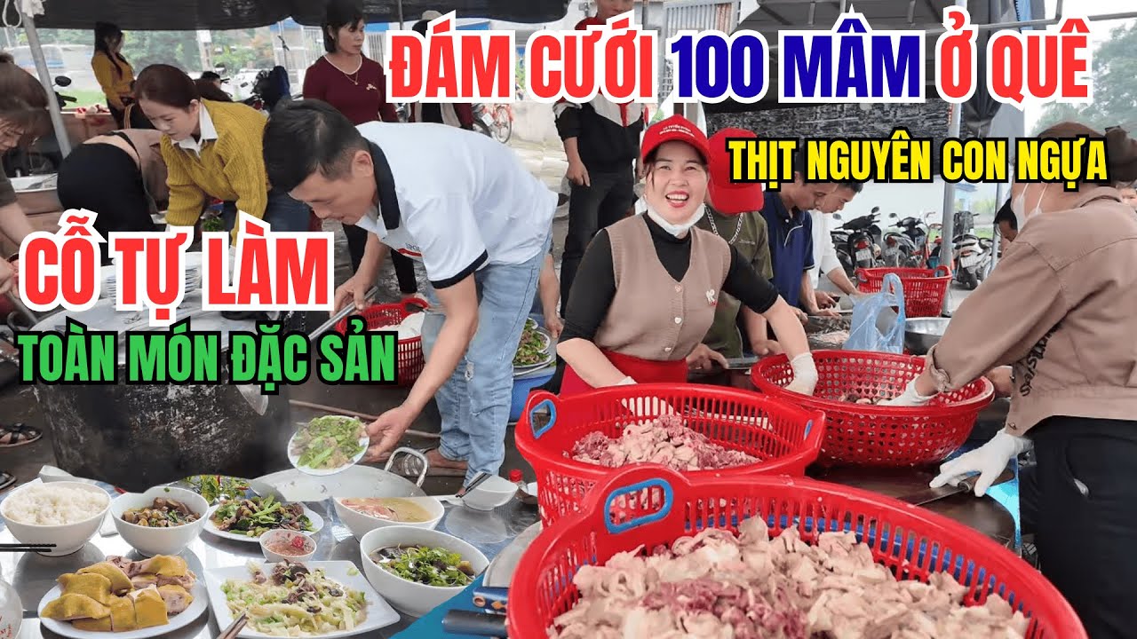 Đám Cưới 100 Mâm Ở Thái Nguyên – Toàn Món Đặc Sản Từ Ngựa, Khách Ăn Khen Cực Ngon - Huyền Râu