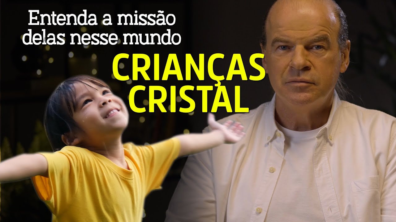 CRIANÇA CRISTAL - ENTENDA A MISSÃO DELAS NESSE MUNDO | OS CORPOS DA ALMA