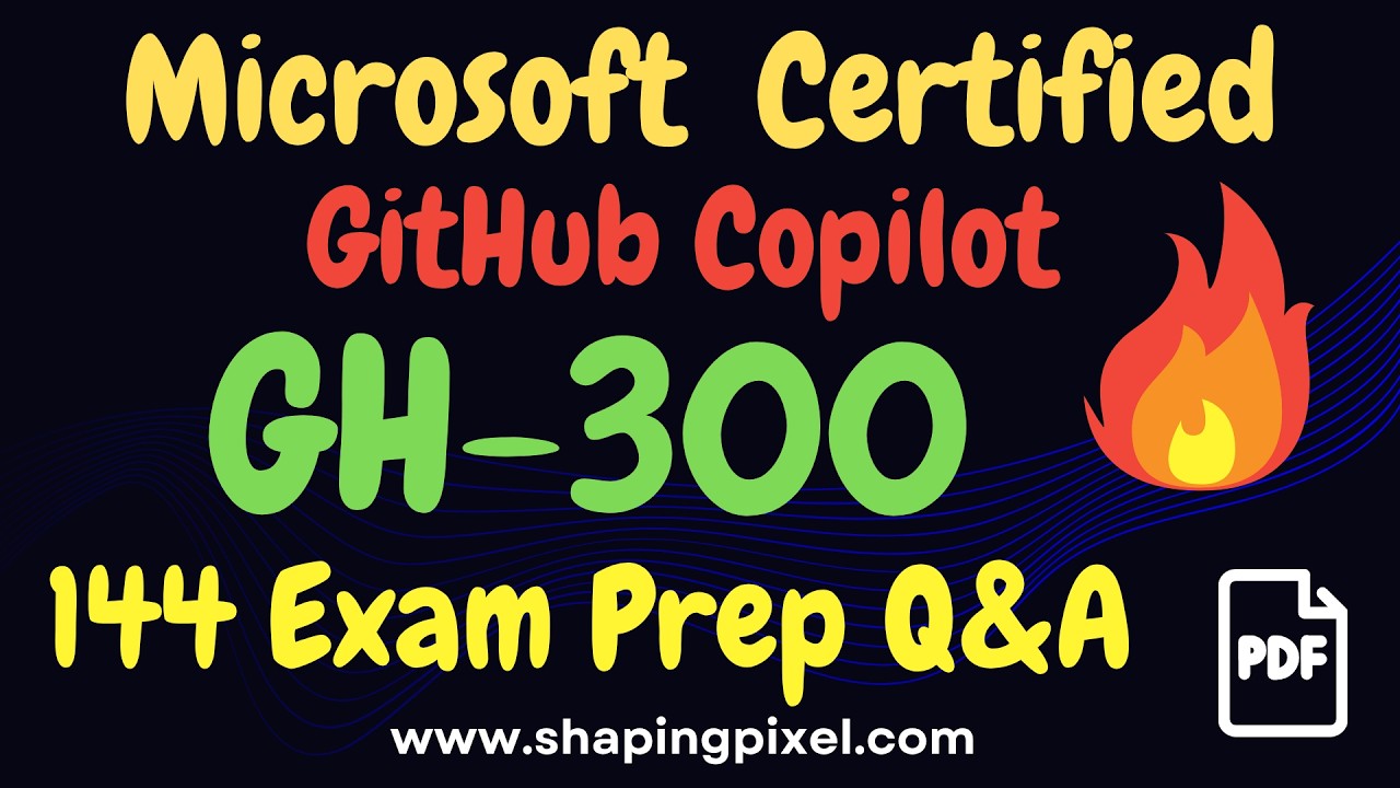 GH-300 GitHub Copilot Certification Practice Q&A