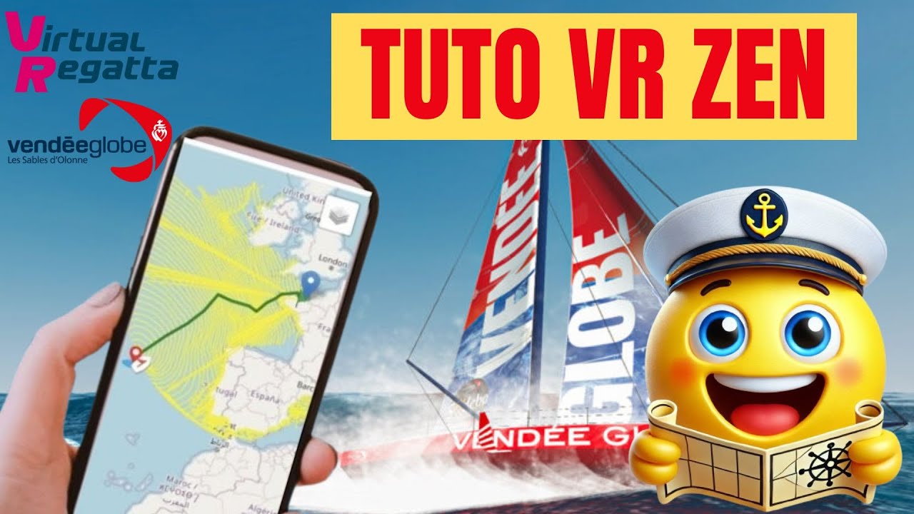 Tuto VRZen : Comment et Pourquoi l'Utiliser pour Gagner sur Virtual Regatta (Vendée Globe 2024)