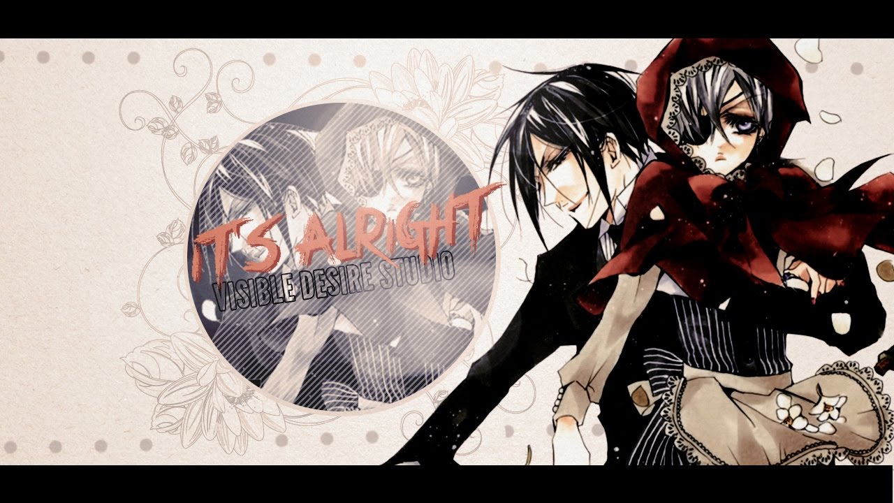 ❝ Vɪsɪʙʟᴇ♢Dᴇsɪʀᴇ ❞ ● It's Alright