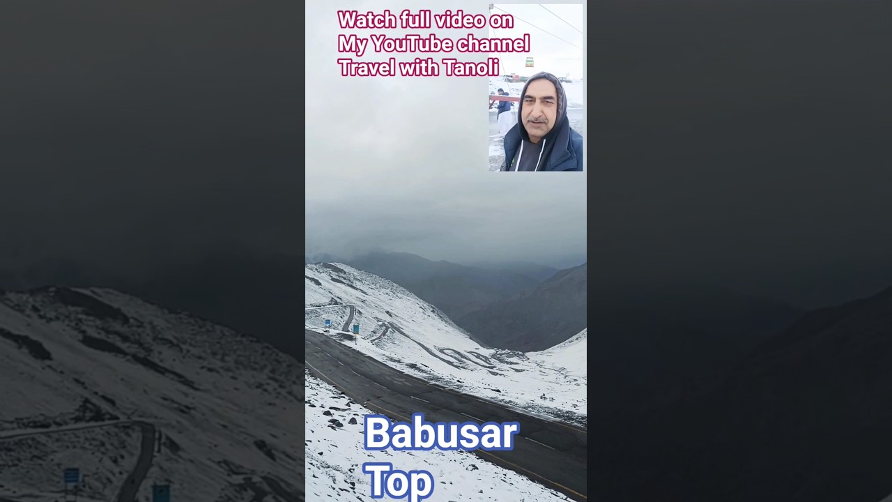 babusar top update today | babusar top weather today | babusar top latest update | #shorts #foryou