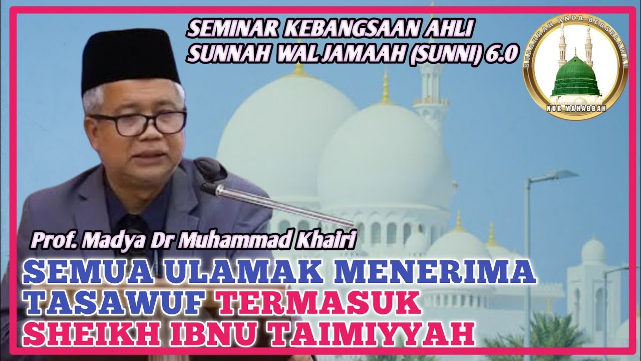Peranan tasawuf dalam  perkembangan Ahli Sunnah Wal Jamaah | Ustaz Dr Abdullaah Jalil