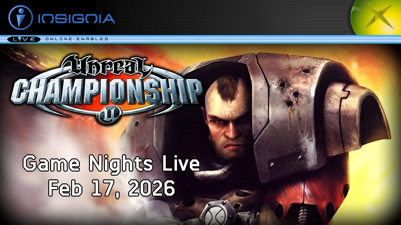 Insignia Game Nights: Unreal Championship 1 (Original Xbox)