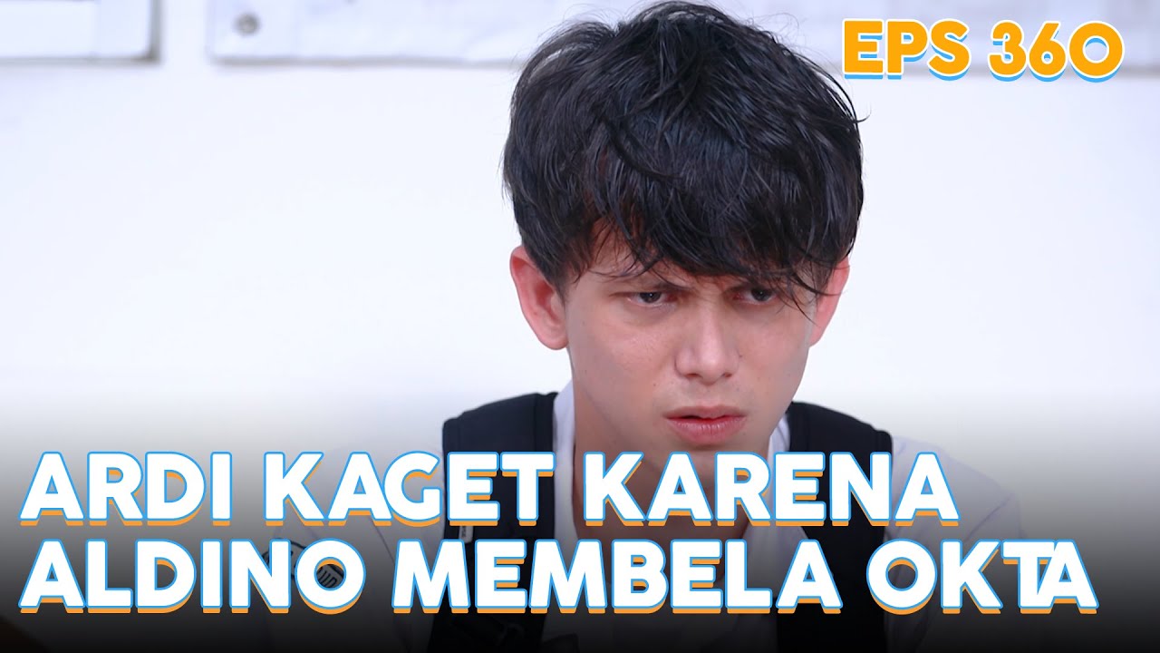 Ardi kaget karena Aldino membela Okta | IPA & IPS | EPS.360 (5/6)