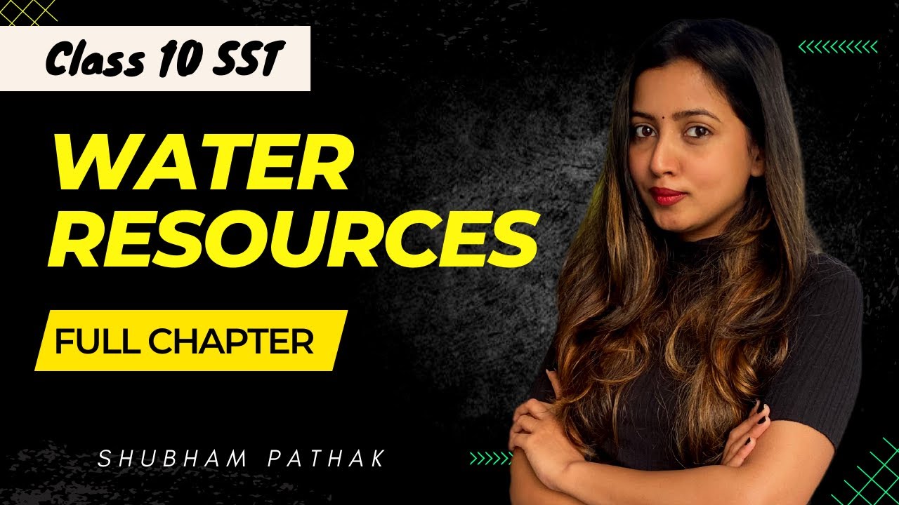 Water Resources Full Chapter | Class 10 Geography | Maps | Term 1 | Shubham Pathak | Batch 2022-23