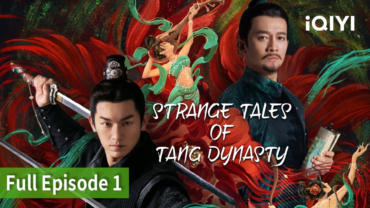 Strange Tales of Tang Dynasty EP1 [FULL] | Yang Xu Wen, Yang Zhi Gang | iQIYI Philippines