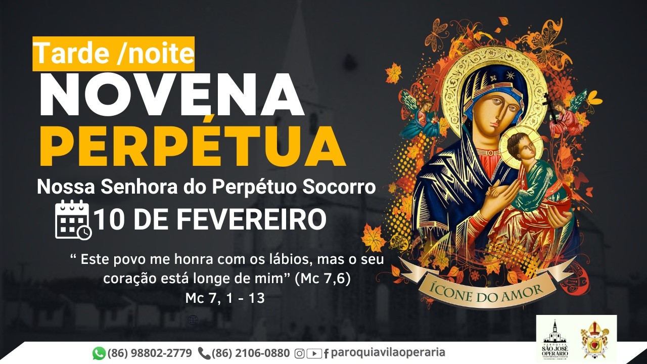 Novena Perpétua Nossa Senhora do Perpétuo Socorro, 10 de fevereiro
