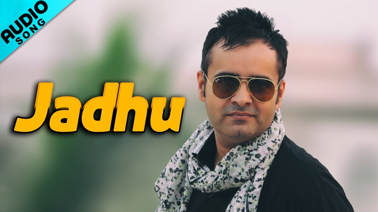 Jadhu | Full Audio Song | Manpreet Sandhu | Punjabi Song