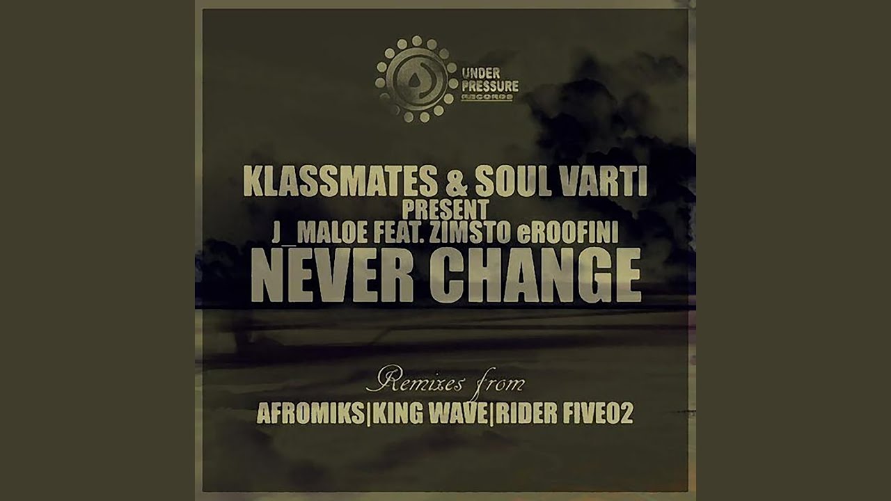 Never Change (King Wave's Soulture Touch)
