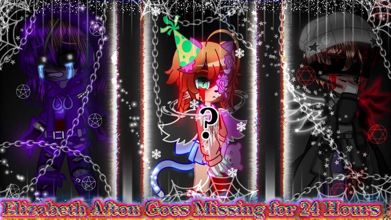 👻°-Elizabeth Afton Goes Missing For 24 Hours-° [] °- FNAF-°👻