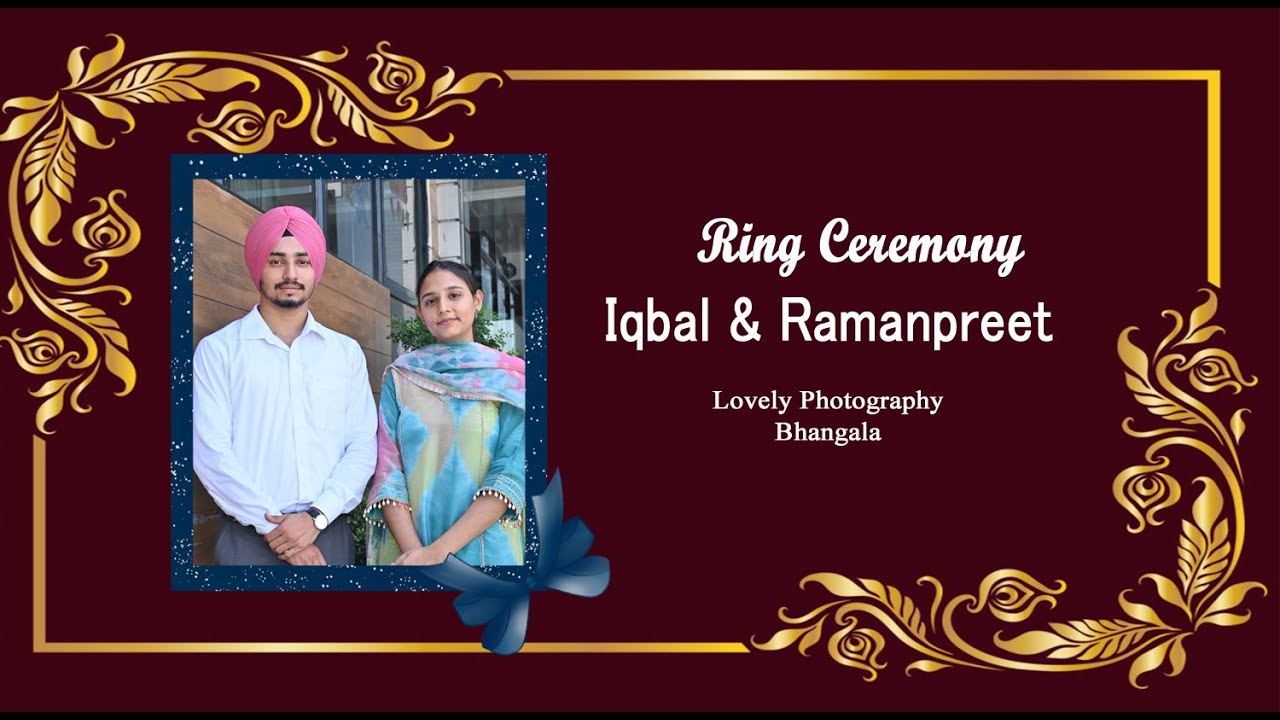 Ring Ceremony ll Iqbal Singh &  Ramanpreet Kaur