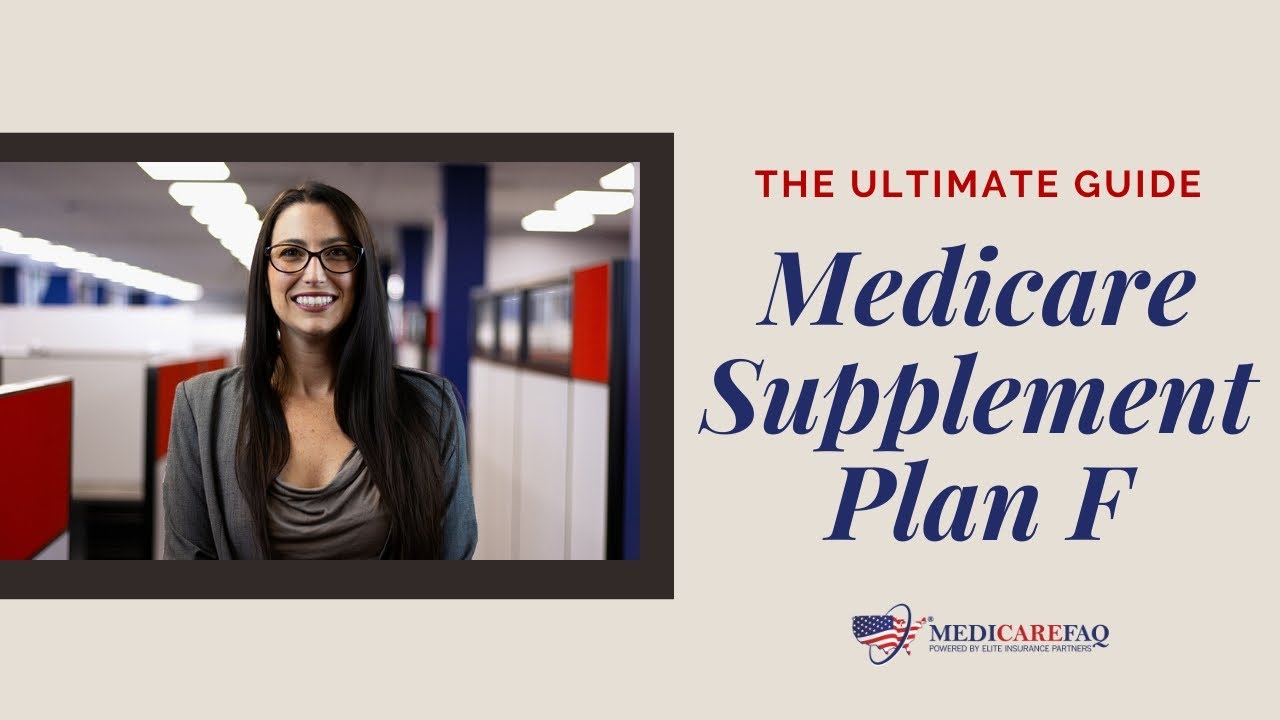 The Ultimate Guide for Medicare Supplement Plan F