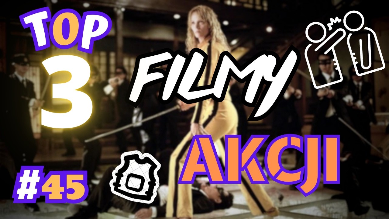 Top 3 Filmy Akcji (#45)
