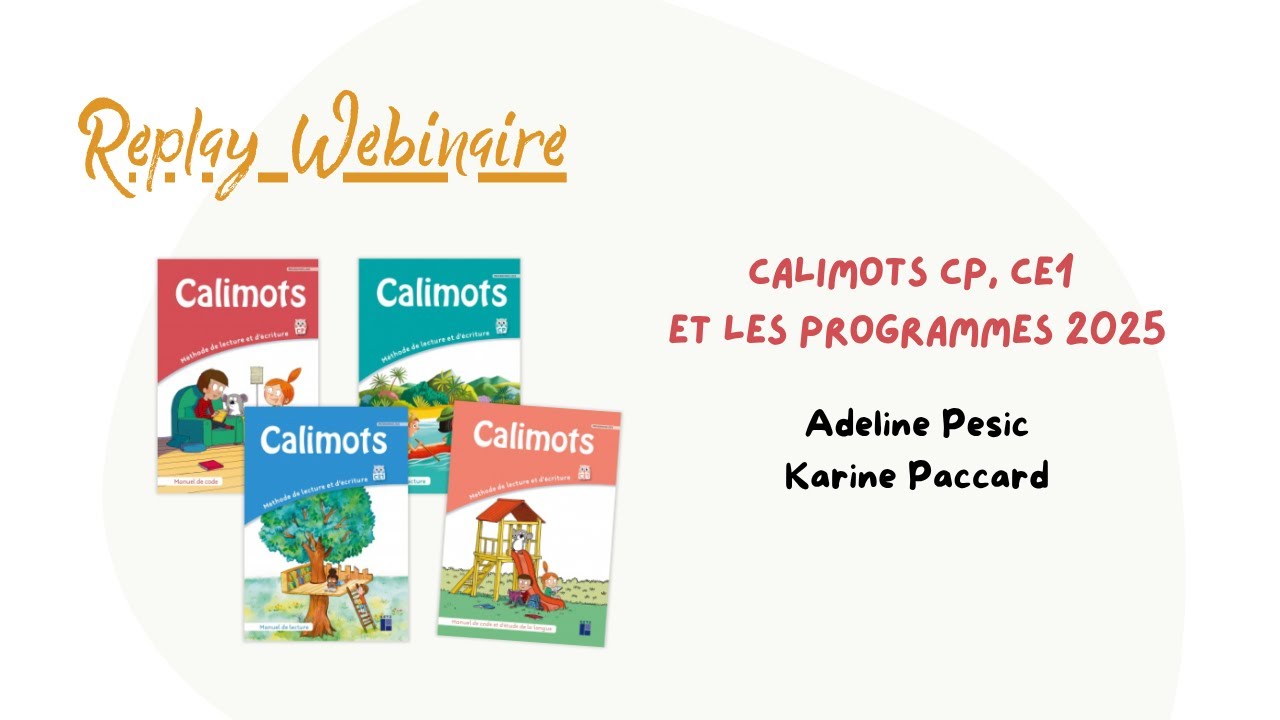 Replay webinaire - Calimots CP, CE1 et les nouveaux programmes !