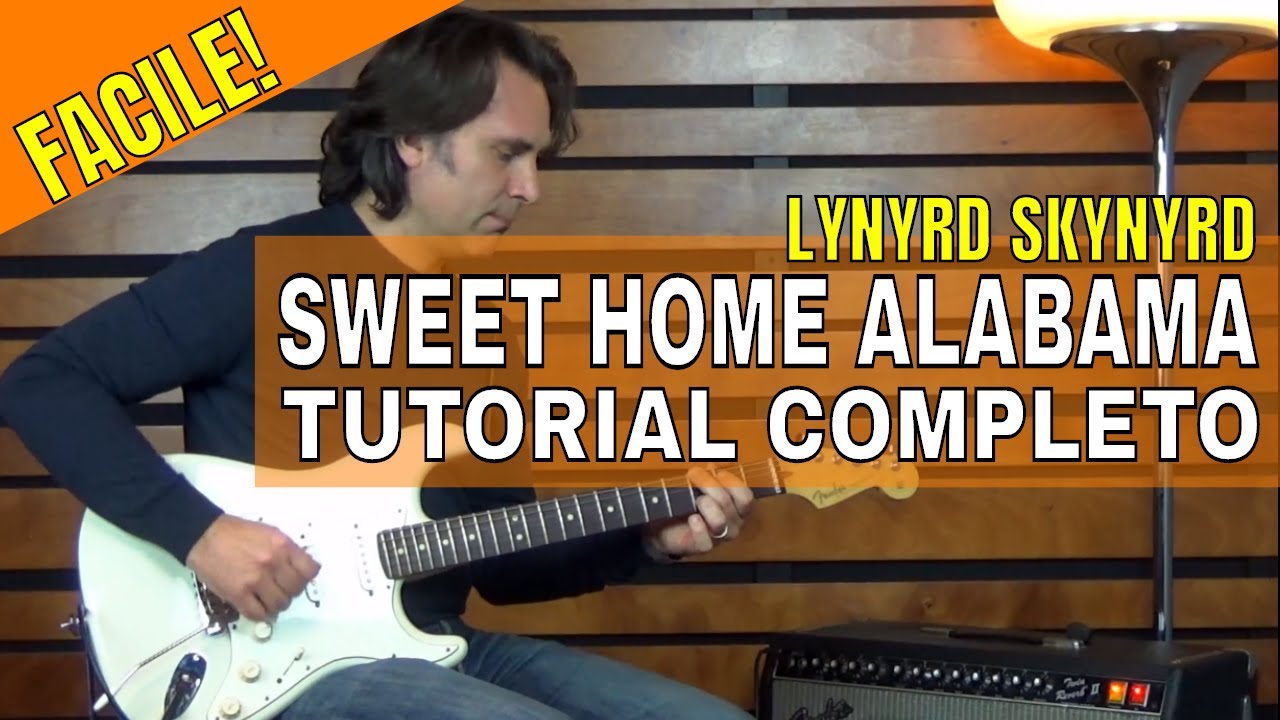 Sweet Home Alabama Tutorial Lezione Chitarra - Come suonare Sweet Home 1/2