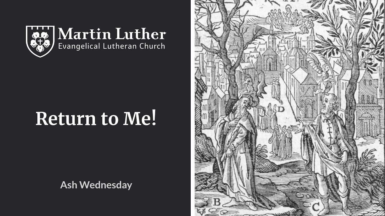Return to Me! | Ash Wednesday