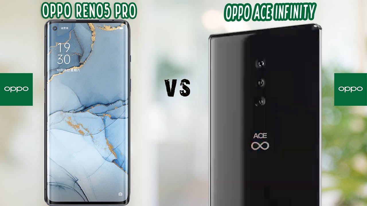 Oppo ace infinity vs oppo reno5 pro