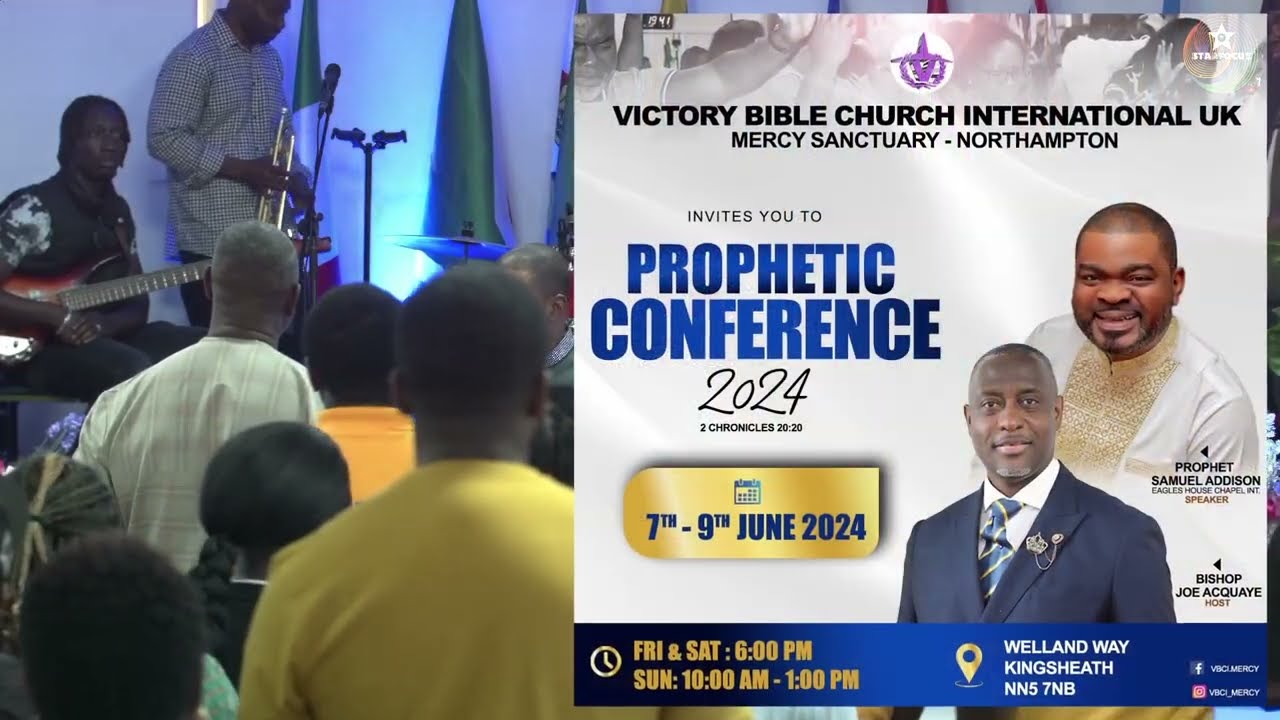 Prophetic Conference June2024 Sat'Day-2A Prophet Samuel Addison |Victory Bible Church Northampton UK