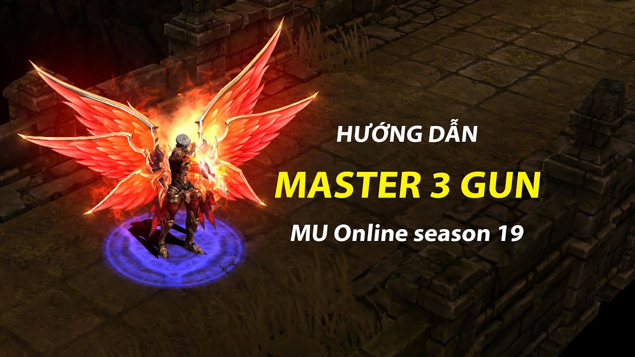 Hướng dẫn chi tiết cách tăng Master 3 cho Gun Crusher | MU Online Season 19 | GamethuTP.net