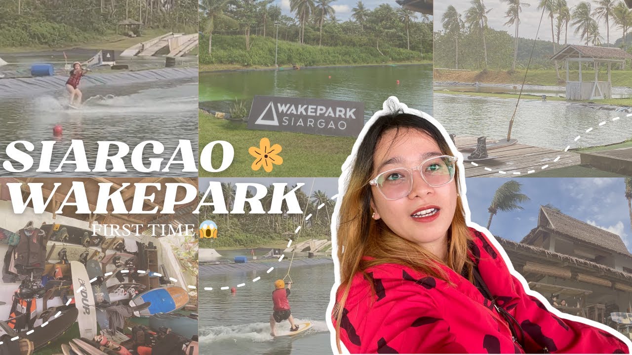 I Tried Wakeboarding for the First Time (I Can’t Even Swim) | Siargao Wakepark