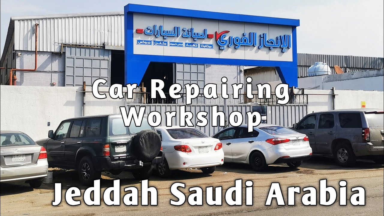 Car Repairing Workshop - Auto Garage - Jeddah - SAUDI ARABIA