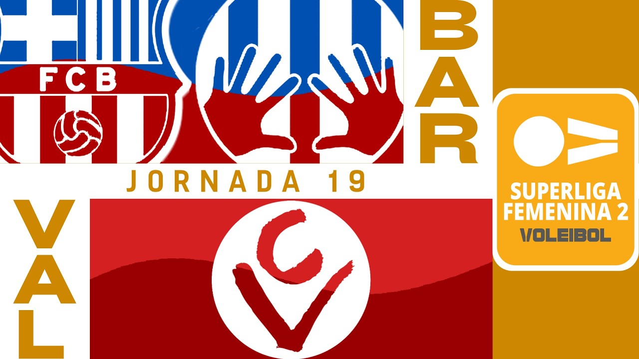 [SM2 - Gr. B] - Jornada 19 - CVB Barça - Vallbona Protegim