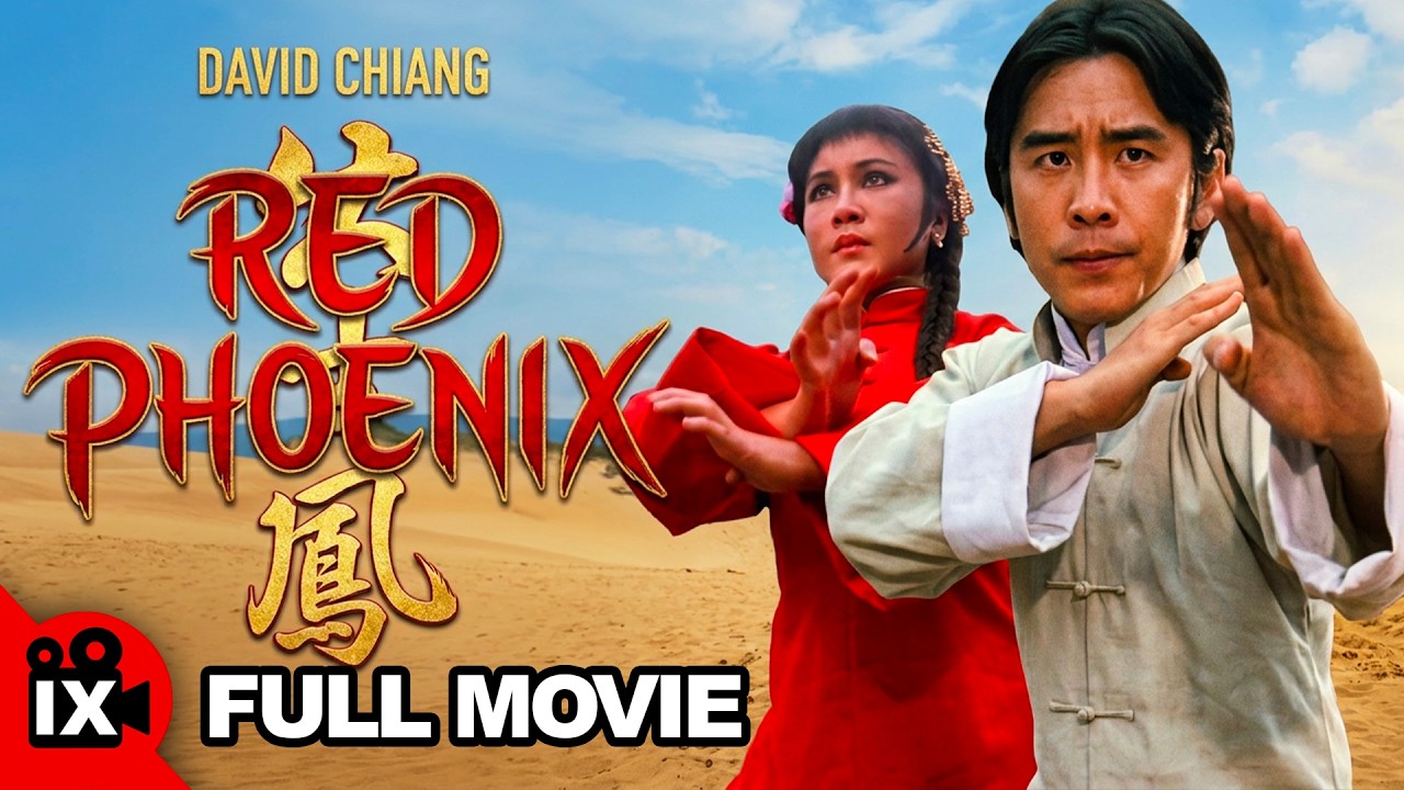 The Red Phoenix (1978) | CLASSIC KUNG FU ACTION MOVIE | David Chiang | Polly Shang-Kuan | Yueh Hua