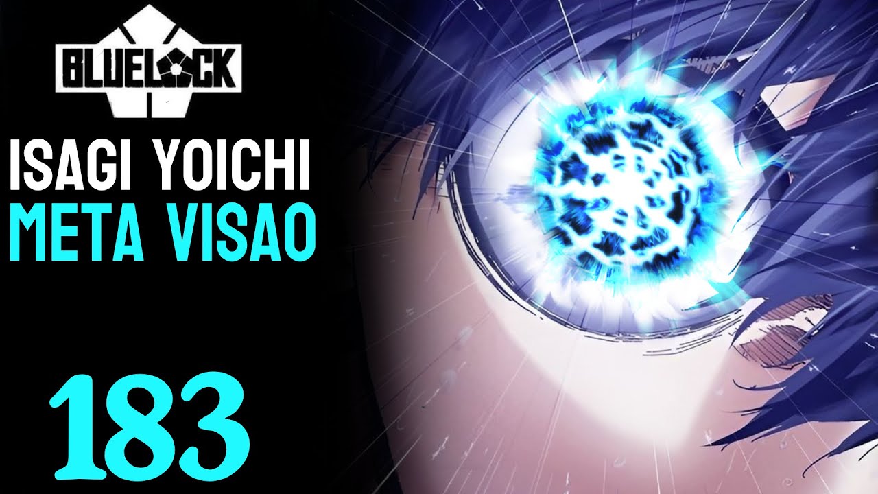 ISAGI YOICHI META VIS&Atilde;O ! | BLUE LOCK - CAP&Iacute;TULO 183 | DUBLADO