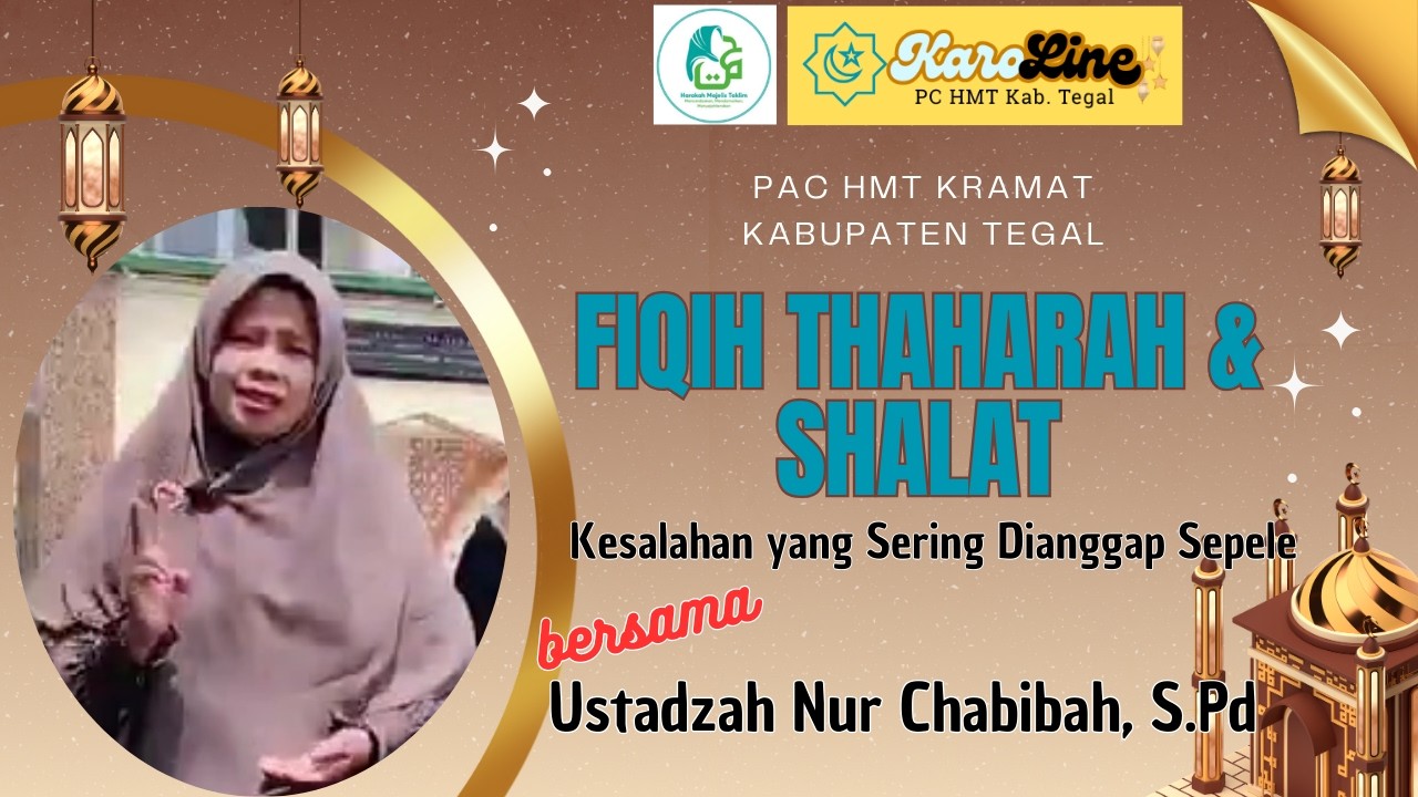 FIQIH THAHARAH - Kajian Ramadhan Online PC HMT Kab. Tegal bersama Ustadzah Nur Chabibah, S.Pd.