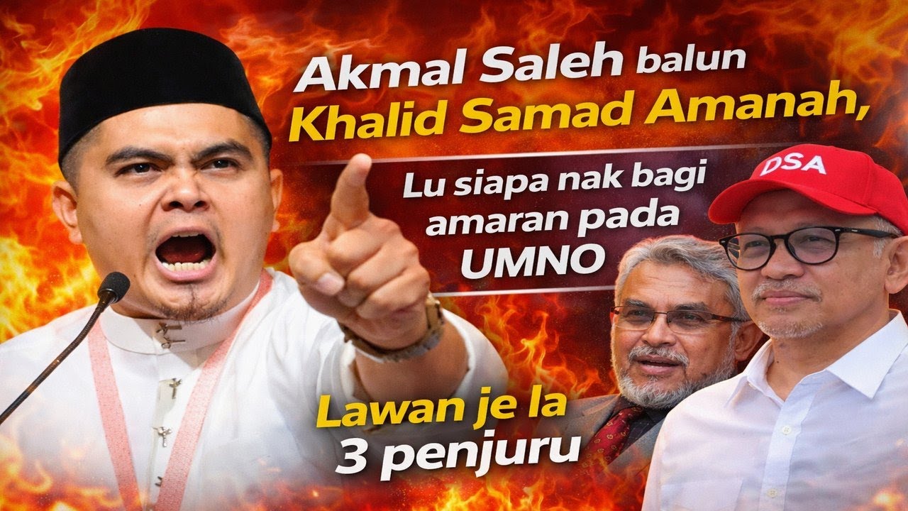 Akmal Saleh balun Khalid Samad Amanah, lu siapa nak bagi amaran pada UMNO, Lawan je la 3 penjuru