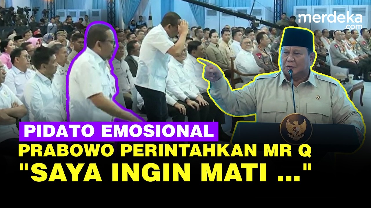 [FULL] Pidato Emosional Prabowo Tiba-Tiba Perintahkan Mr Q: Saya Ingin Mati, Masa Mau Menghina