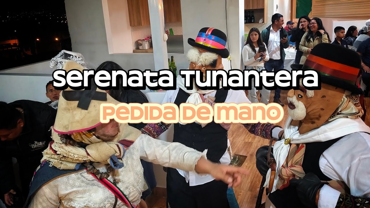 Pedida de mano del chuto y la María Pichana Luna (serenata Tunantera)