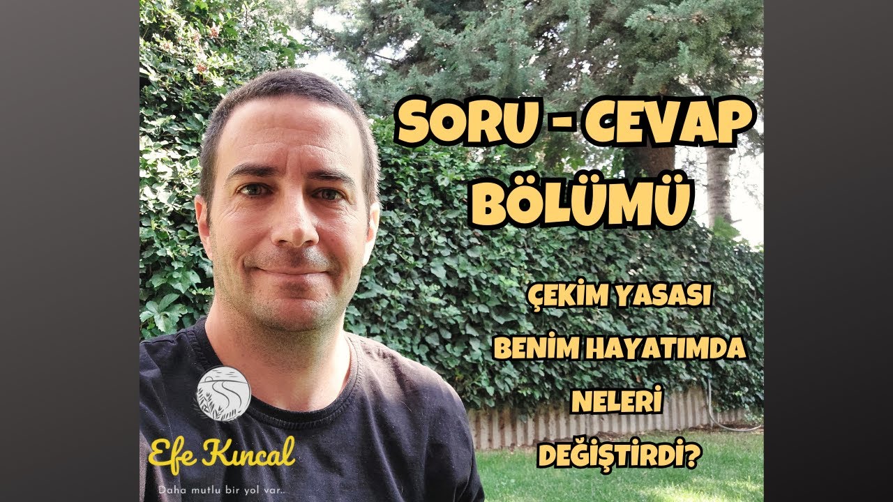 Soru Cevap - Çekim Yasası Benim Hayatımda Neleri Değiştirdi? | Efe Kıncal