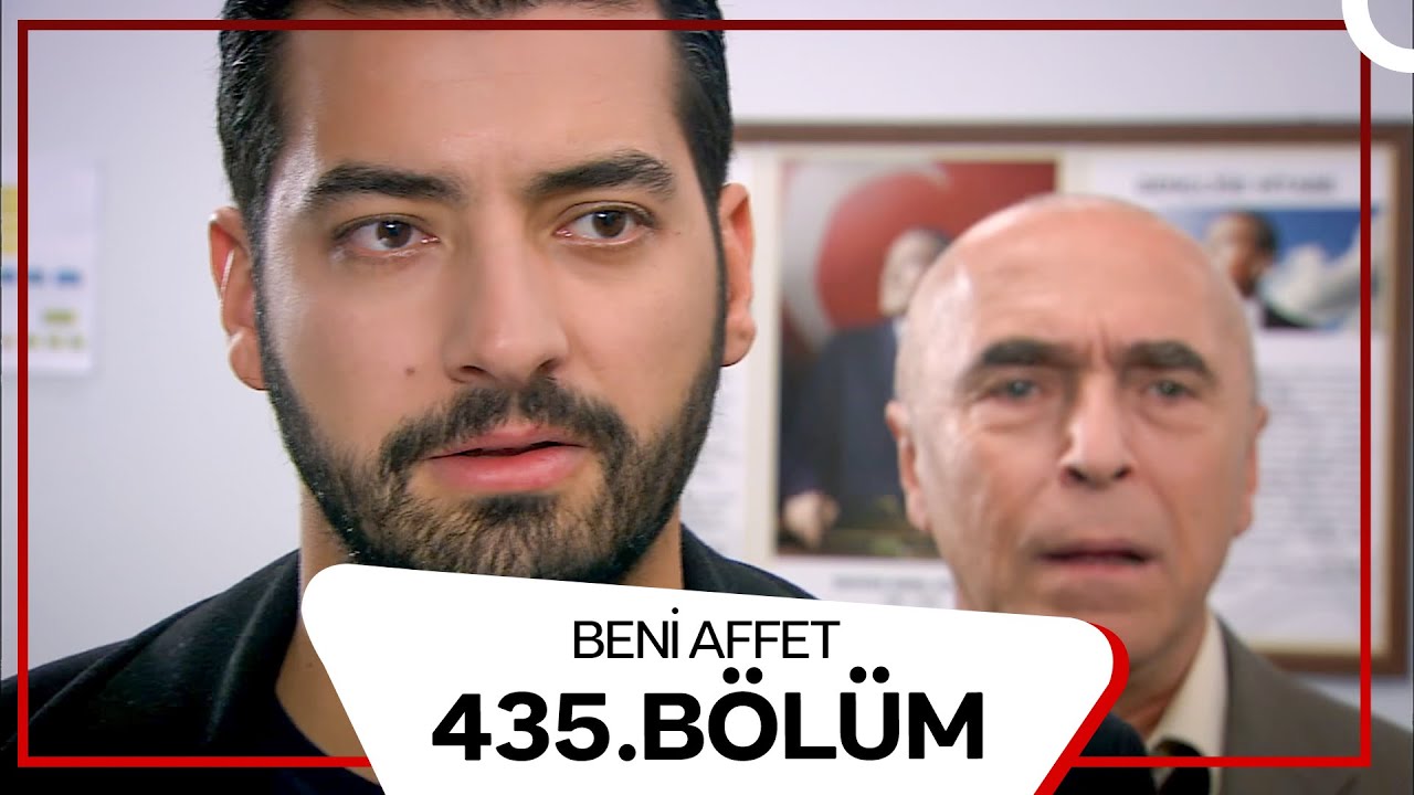 Beni Affet 435. Bölüm
