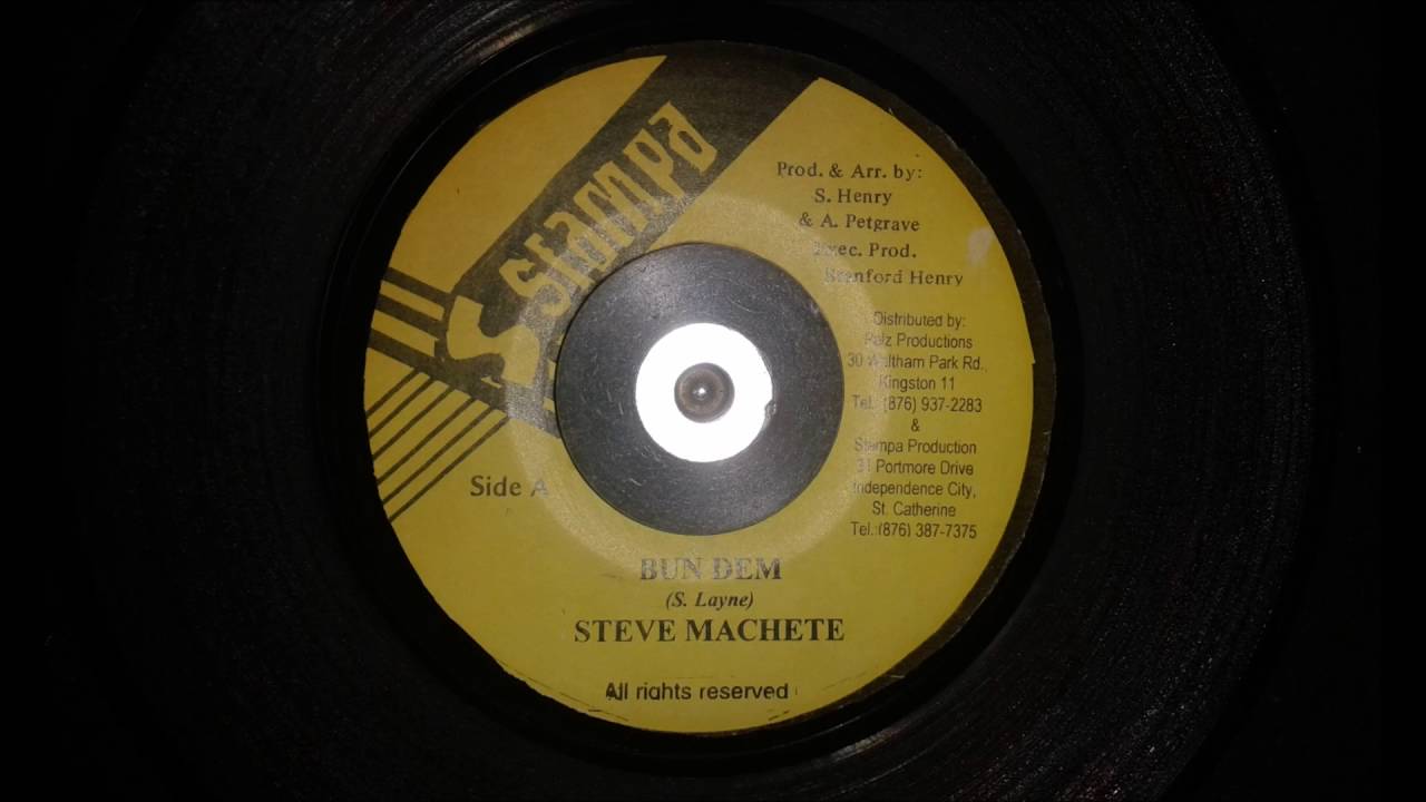 Steve Machete - Bun Dem (Done Di Place Riddim) [Vinyl]
