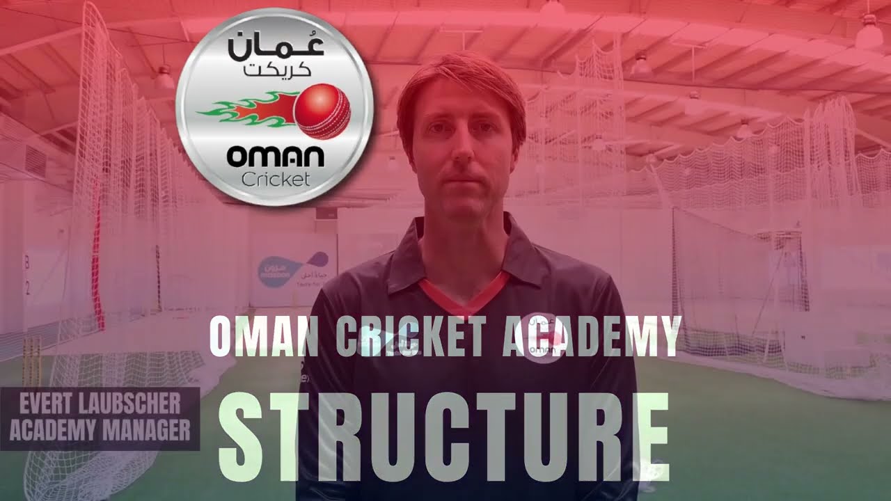Oman Cricket Academy | Structure