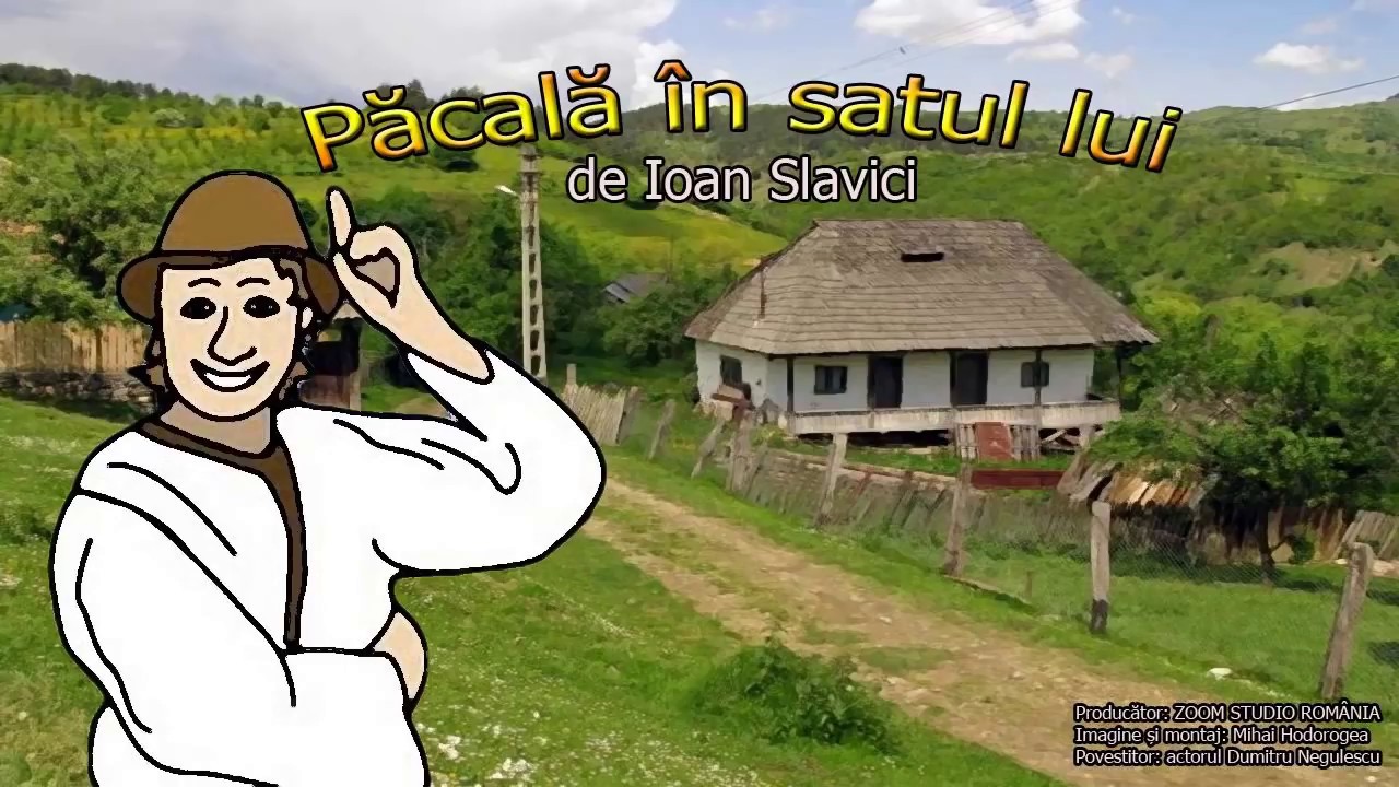 PACALA IN SATUL LUI, DE IOAN SLAVICI
