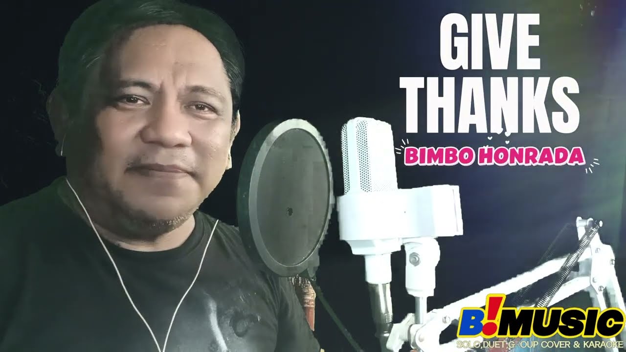 GIVE THANKS - DON MOEN ( WORSHIP COVER SONG ) BIMUSIC 