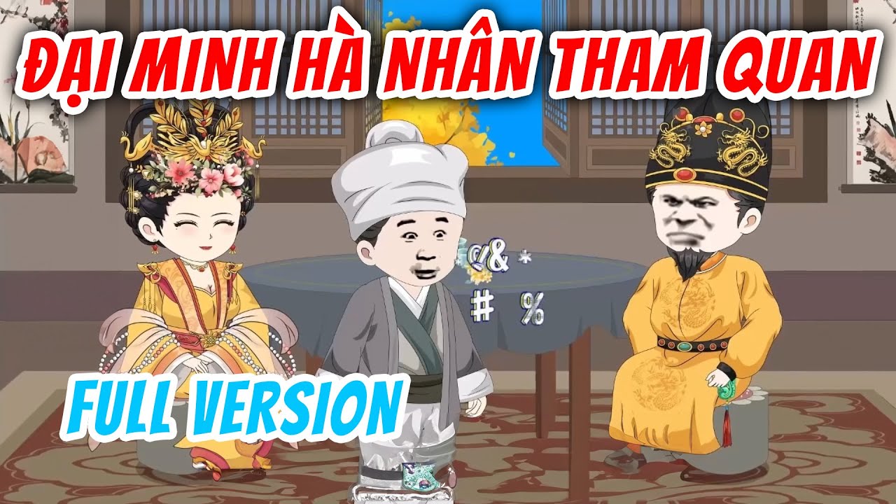[Full Version] Đại Minh Hà Nhân Tham Quan | Hà Nhân Xuyên Không | Chuột Vietsub