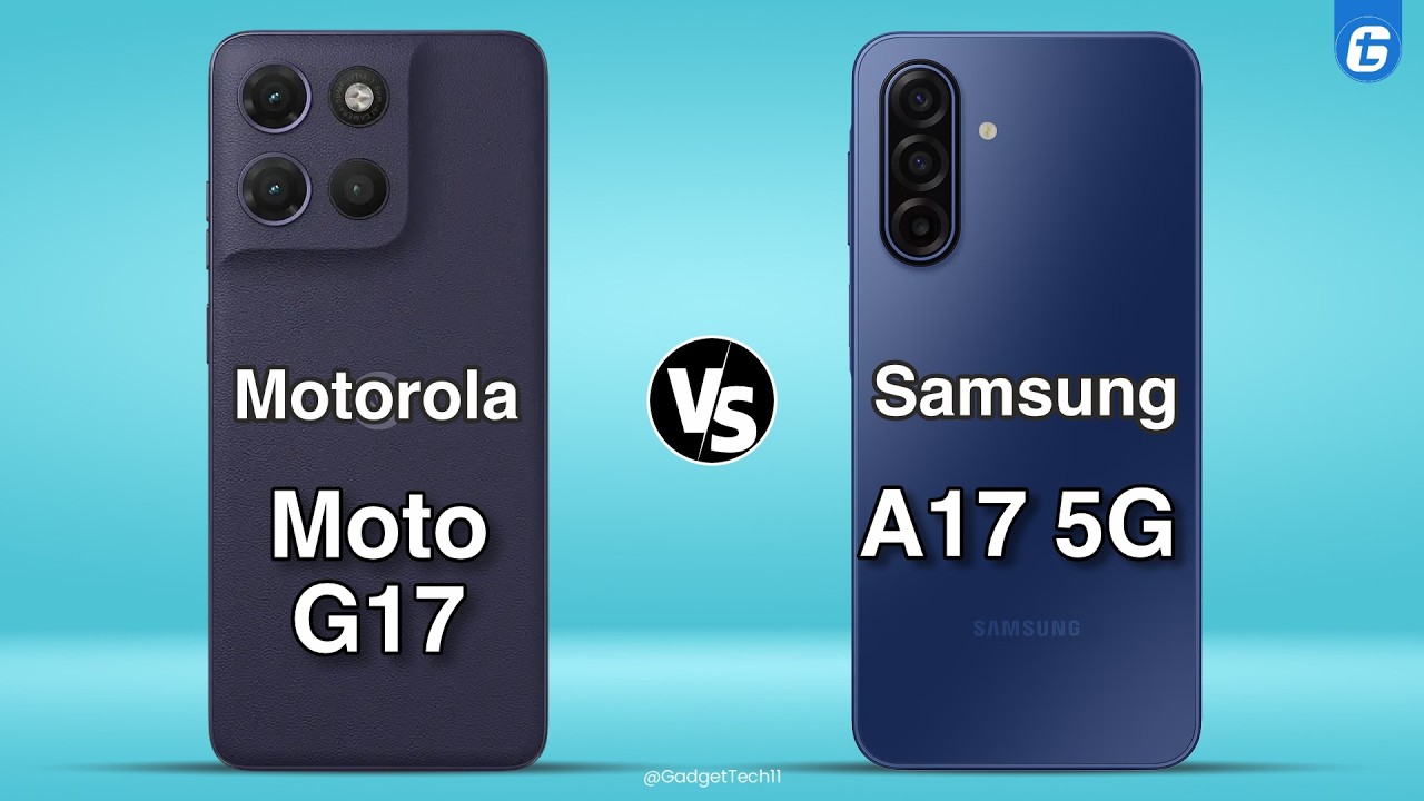Motorola Moto G17 vs Samsung Galaxy A17 Full Specs Comparison | Which is Better?