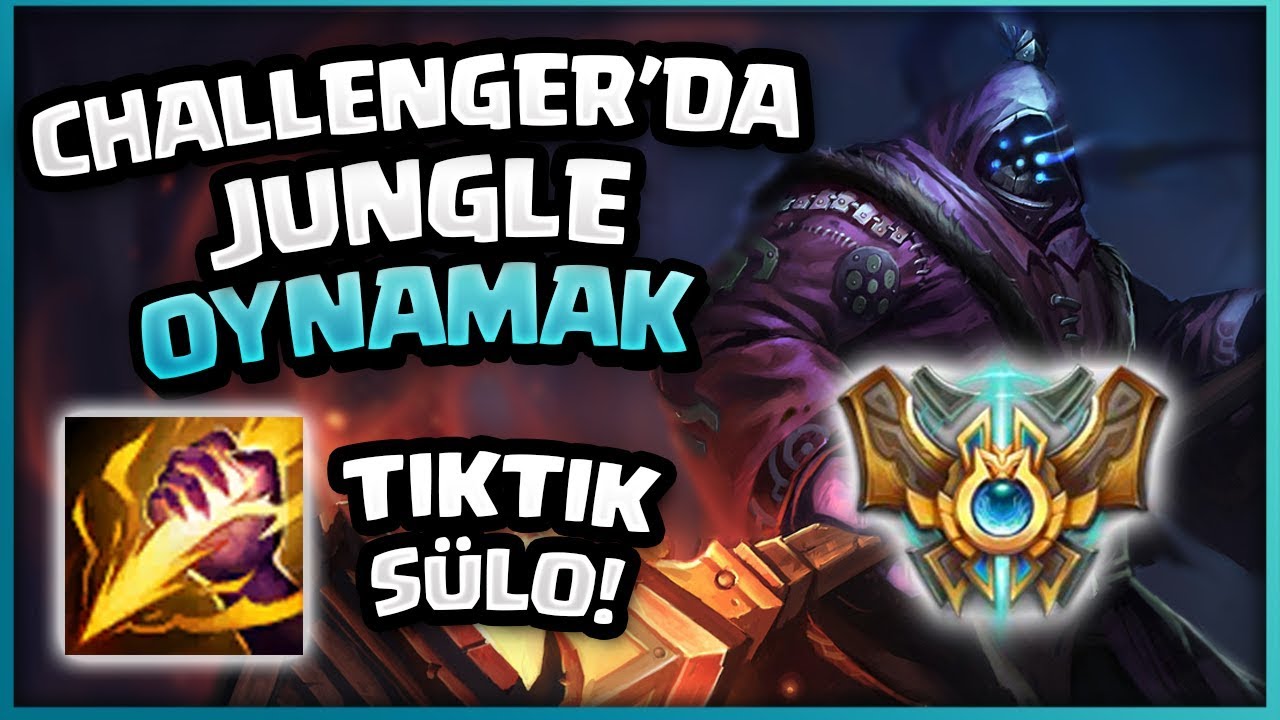 CHALLENGER ELODA JUNGLE OYNAMAK !!! - Jax Jungle Oynanış LoL PBY Kaptan