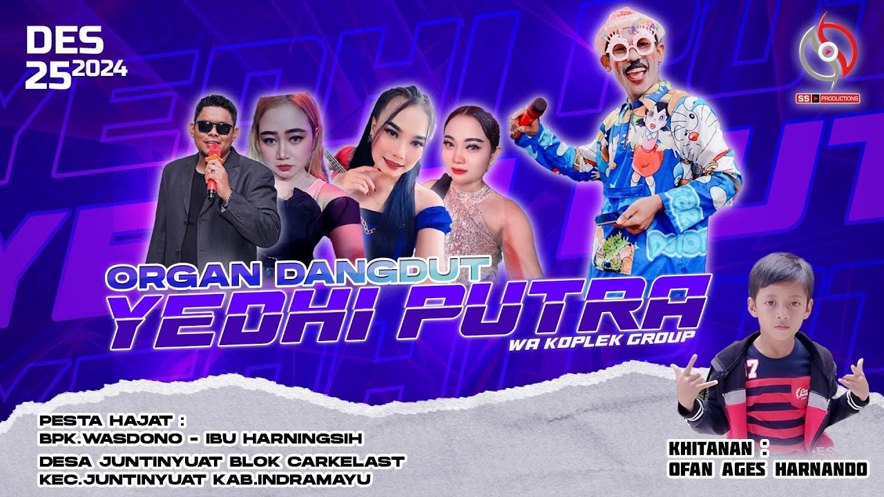 [LIVE] ORGAN DANGDUT YEDHI PUTRA | HAJAT BPK.WASDONO - IBU HARNINGSIH l 25 DES 2024 l JUNTINYUAT