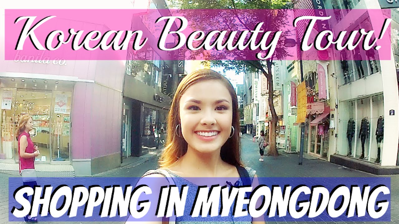SHOPPING IN MYEONGDONG | Seoul, Korea Beauty Shopping Tour | Etude House, Innisfree, Banila Co, etc