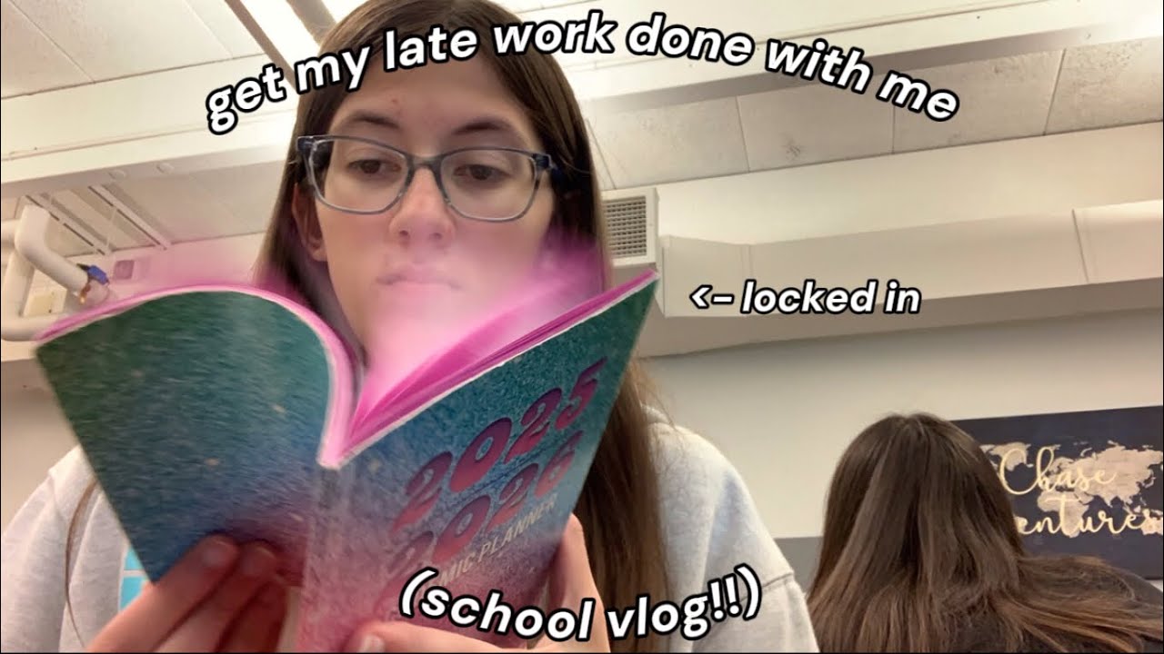 get my late work done with me (school vlog!!)