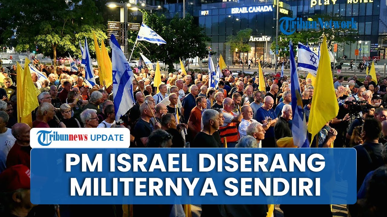 Netanyahu Diserang Militernya Sendiri, Nilai PM Israel Bawa Negaranya ke Jurang Maut: Setop Perang!