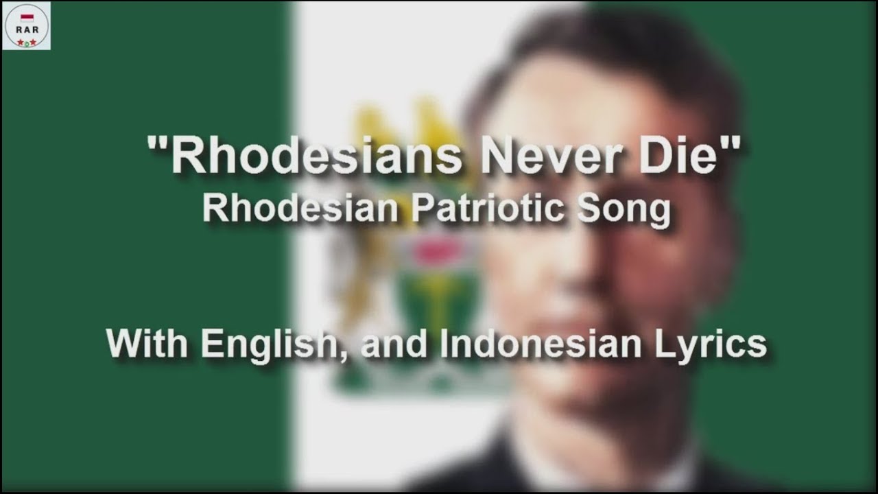 Rhodesians Never Die - With Lyrics