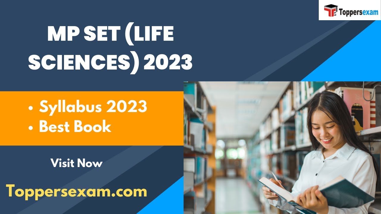 MP SET (LIFE SCIENCES) Syllabus 2023, Best Book, Study Material, Previous Year Paper 2023
