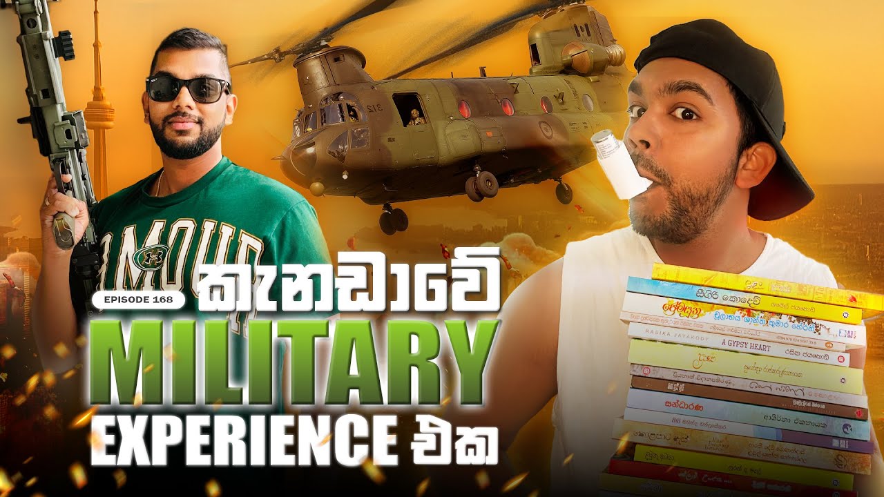 කැනඩාවේ Military Helicopter Experience එක | ලංකාවේ Book fair එක තාමත් ඉස්සර වගේද? | Eposode 168