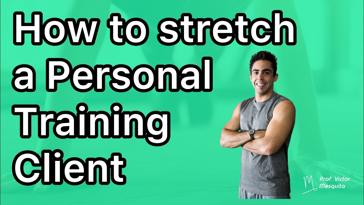 How to stretch a client